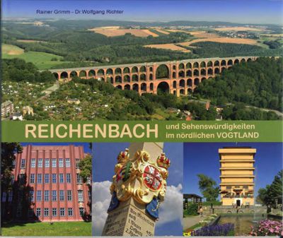 Reichenbach und Sehenswürdigkeiten im nördlichen Vogtland